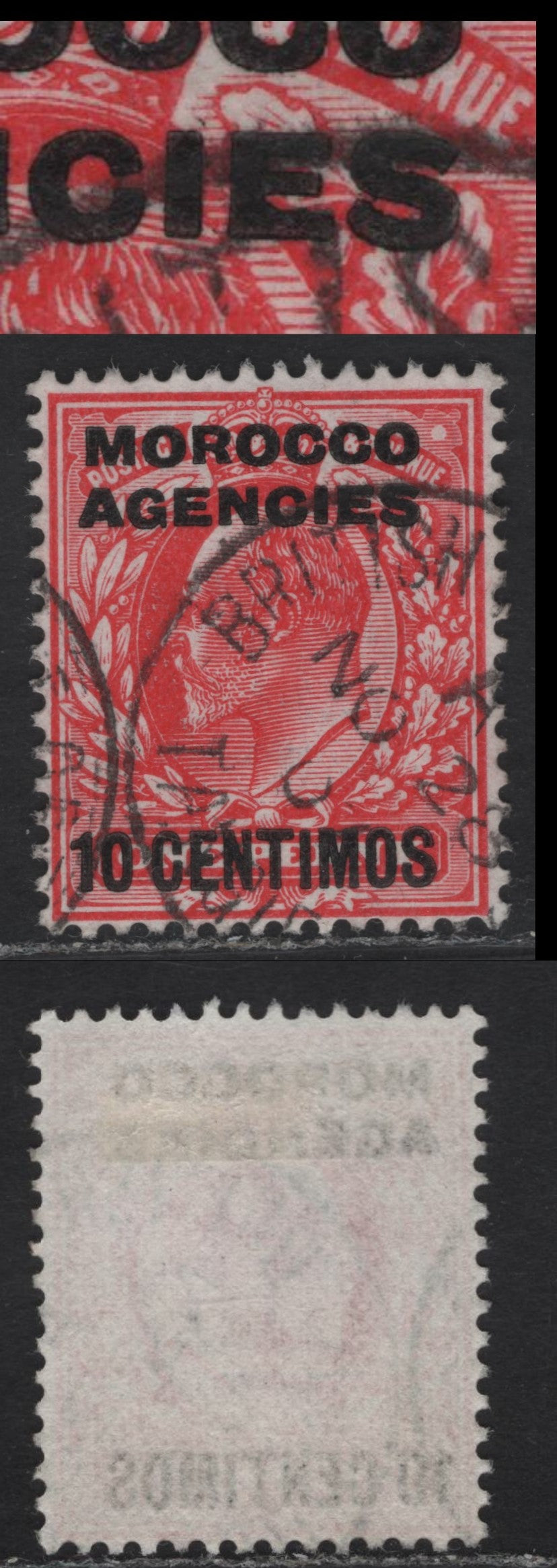 Lot 265 Morocco Agencies SG#113avar 10c on 1d Scarlet King Edward VII, 1907-1912 King Edward VII Issue, A Very Fine Used Single, DLR Printing, Thick, Uniform 'S' in Agencies, Unlisted In Gibbons