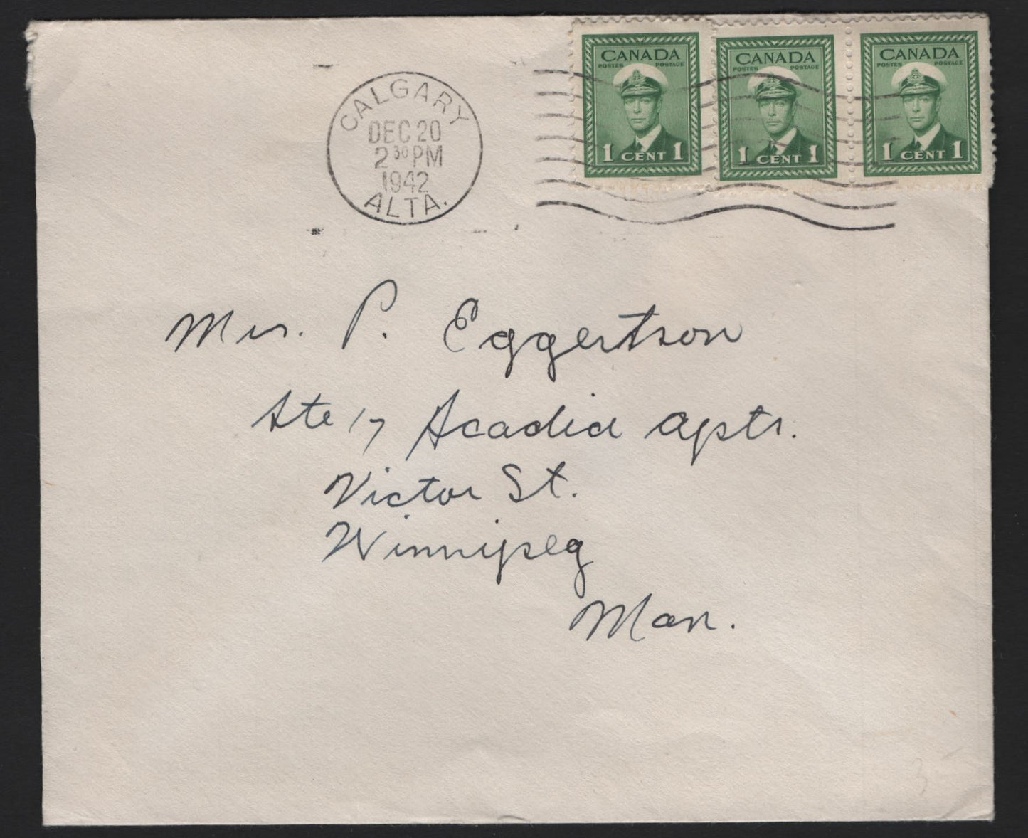 Lot 104 Canada #249 1c Green , 1942-1943 KGVI War Issue, A Very Fine Cover, Sent From Calgary To Winnipeg On December 20 1942, The Rate Increased To 4c On June 30 1943