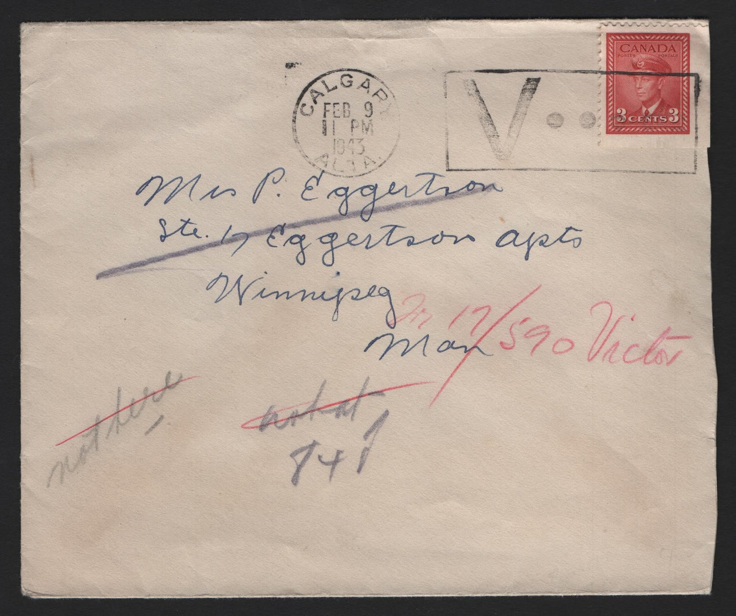Lot 111 Canada #251as 3c Carmine , 1942-1943 KGVI War Issue, A Very Fine Cover, Twice Forwarded Domestic Cover, Paying 3c Domestic Rate Which Was In Effect Until June 30 1943 (Mailed Feb 9th)
