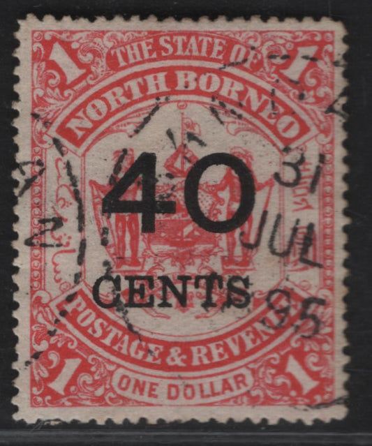 Lot 206 North Borneo SG#91 40c on $1 Scarlet Arms, 1895 Surcharged Issue, A Very Fine Used Single, Postally Used Example